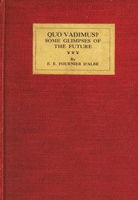 Quo Vadimus? : Some Glimpses of the Future